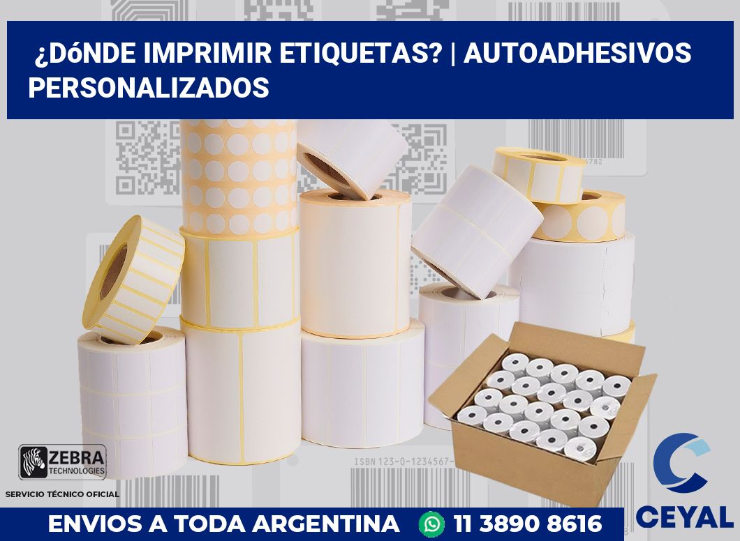 ¿Dónde imprimir etiquetas? | Autoadhesivos personalizados