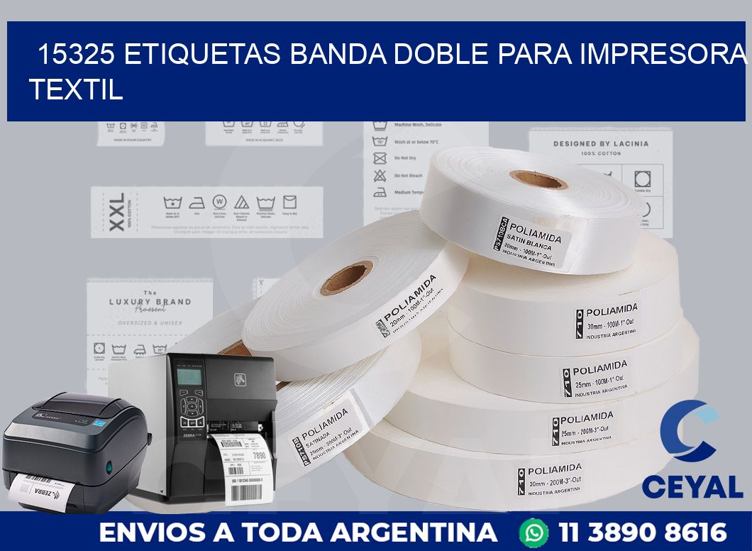 15325 etiquetas banda doble para impresora textil