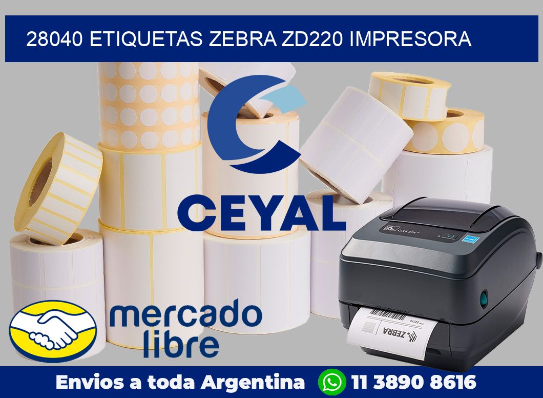 28040 etiquetas Zebra zd220 impresora