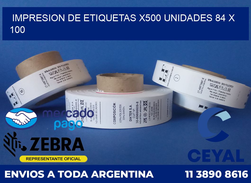 Impresion de etiquetas x500 unidades 84 x 100