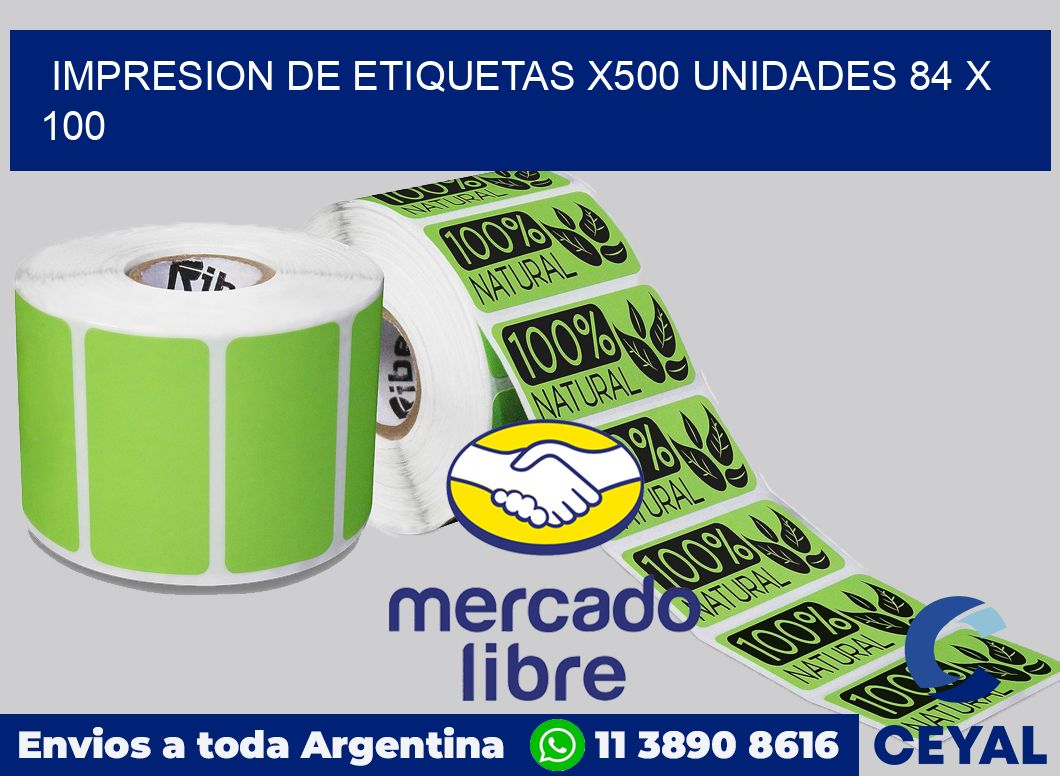 Impresion de etiquetas x500 unidades 84 x 100