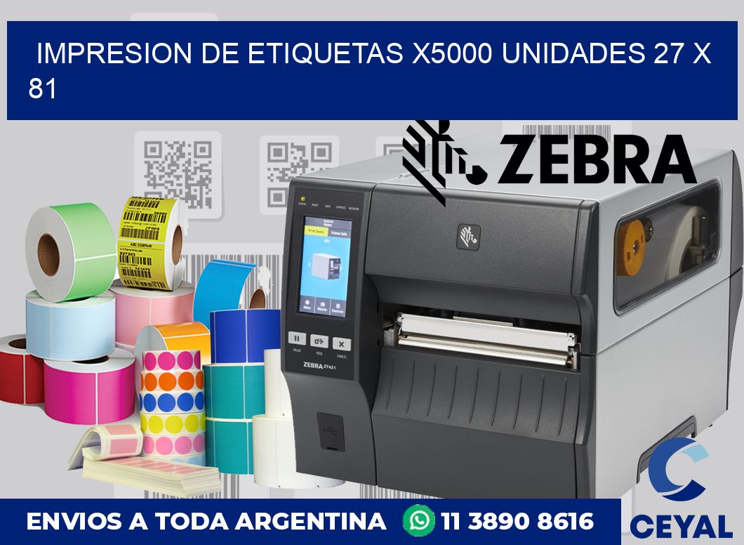 Impresion de etiquetas x5000 unidades 27 x 81