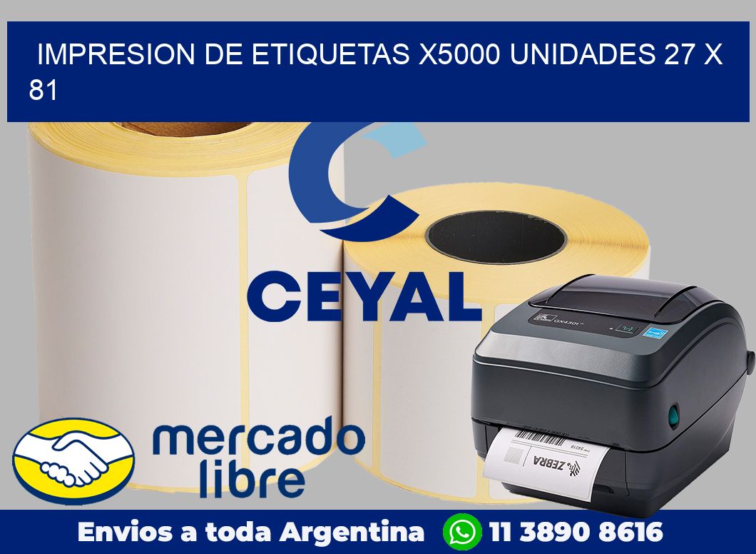 Impresion de etiquetas x5000 unidades 27 x 81