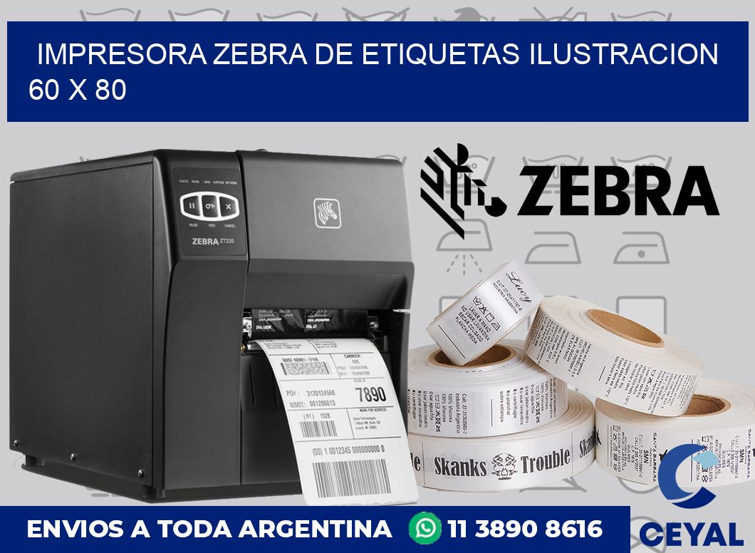 Impresora Zebra de etiquetas ilustracion 60 x 80