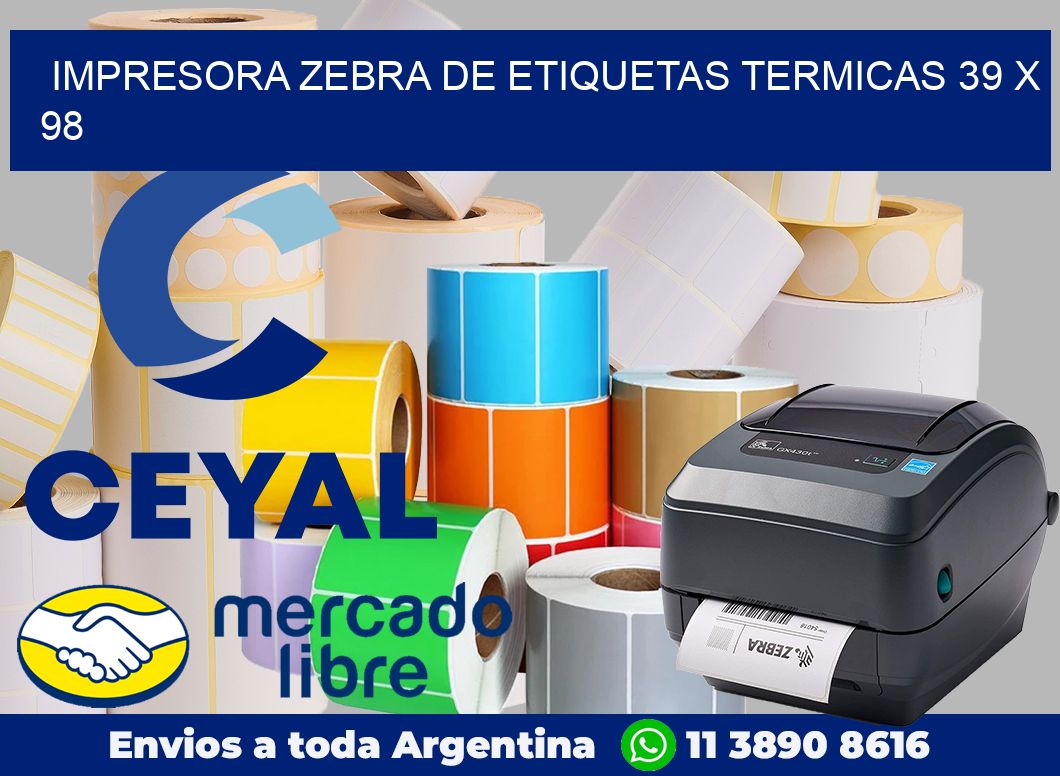 Impresora Zebra de etiquetas termicas 39 x 98