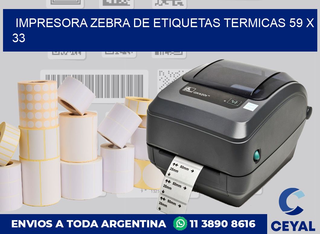 Impresora Zebra de etiquetas termicas 59 x 33