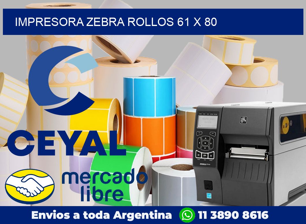Impresora Zebra rollos 61 x 80
