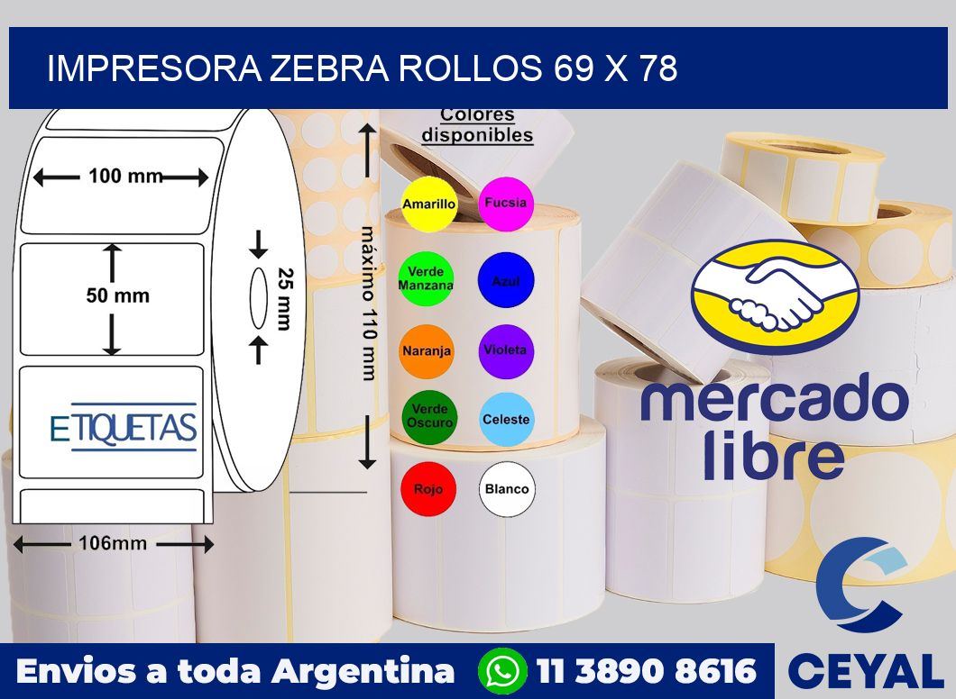 Impresora Zebra rollos 69 x 78