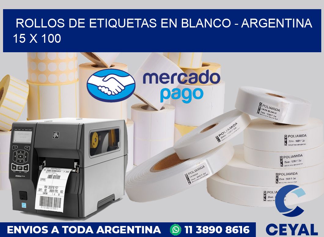 Rollos de etiquetas en blanco - Argentina 15 x 100