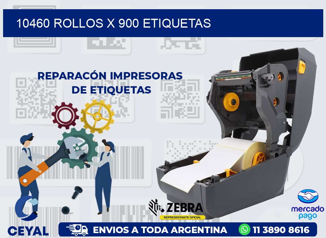10460 ROLLOS X 900 ETIQUETAS