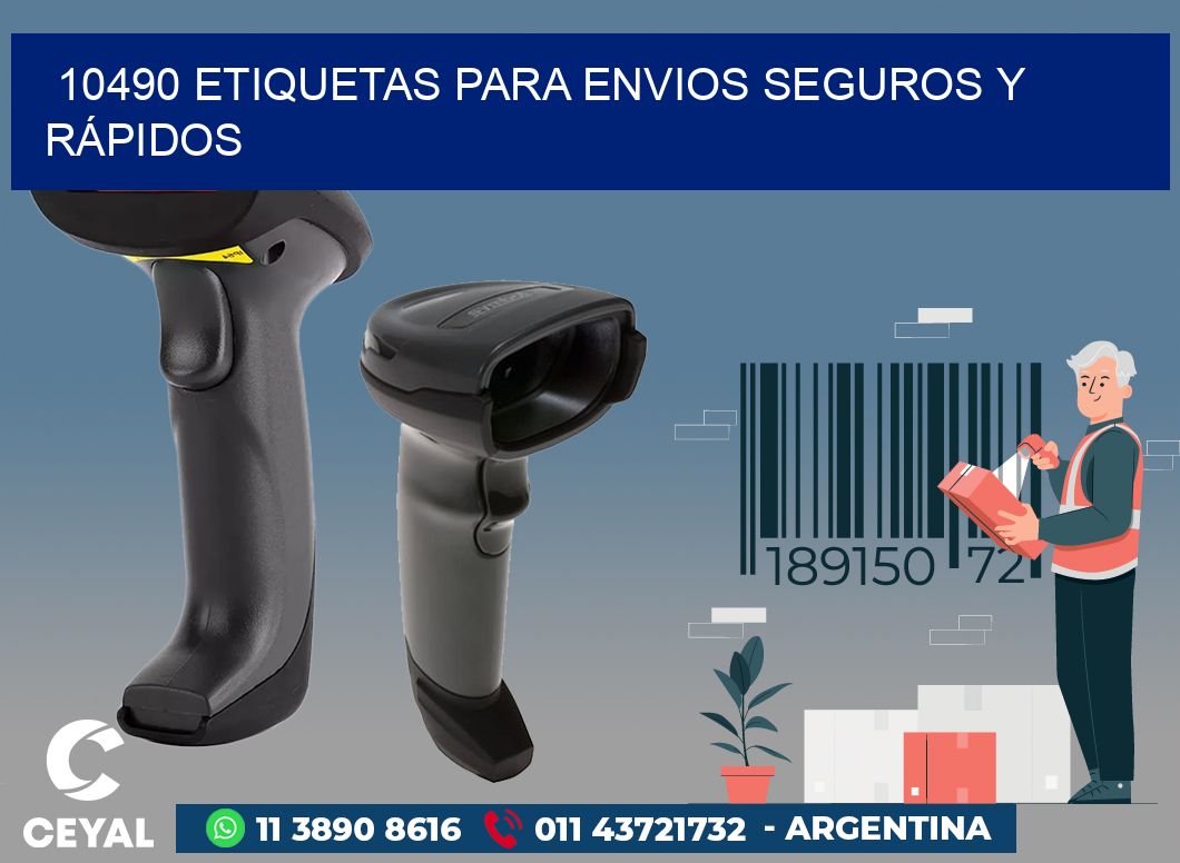 10490 ETIQUETAS PARA ENVIOS SEGUROS Y RÁPIDOS