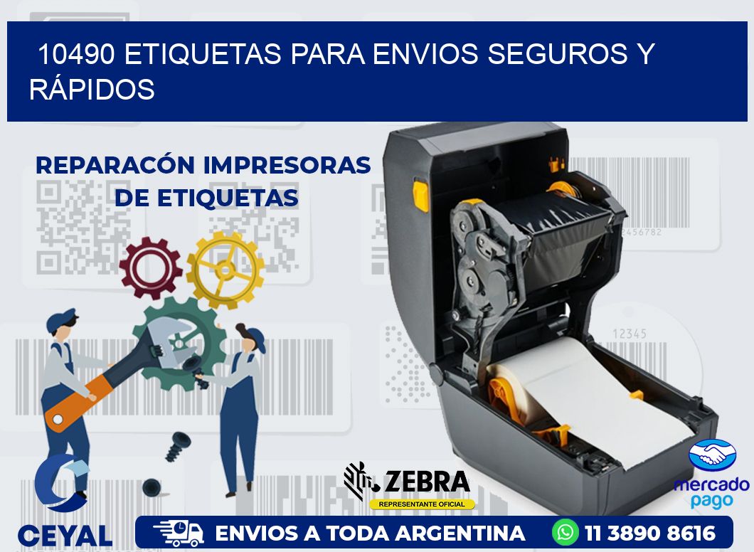 10490 ETIQUETAS PARA ENVIOS SEGUROS Y RÁPIDOS