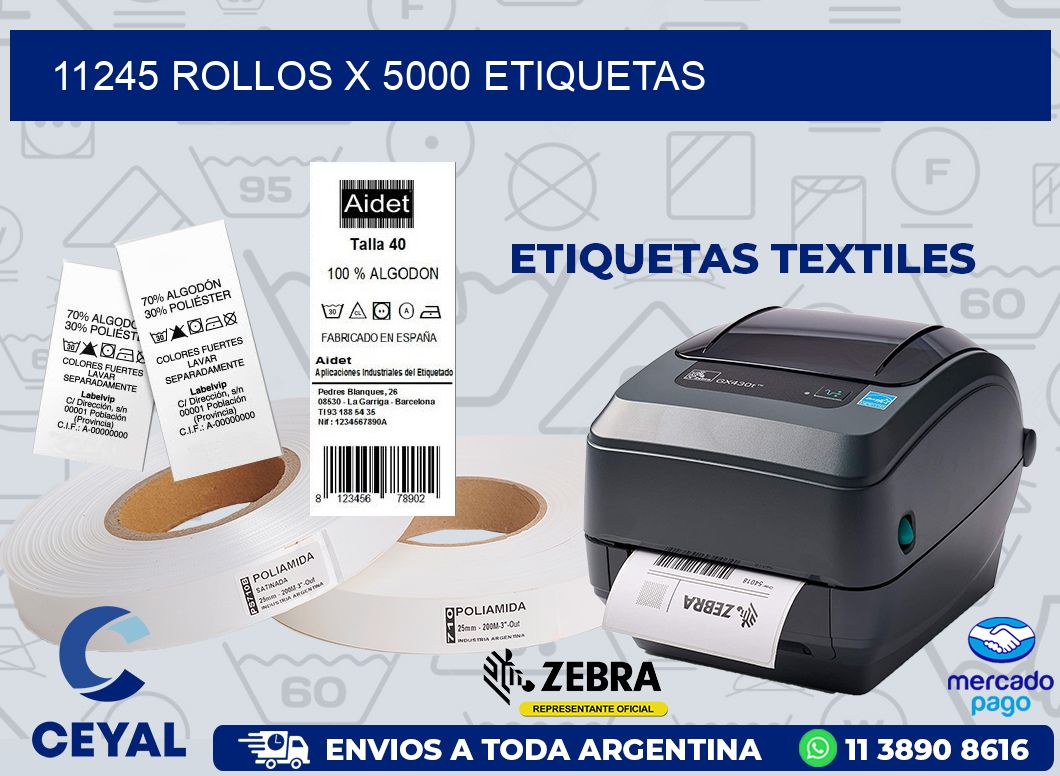 11245 ROLLOS X 5000 ETIQUETAS