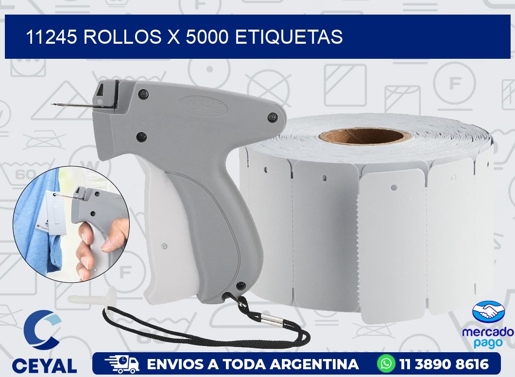 11245 ROLLOS X 5000 ETIQUETAS