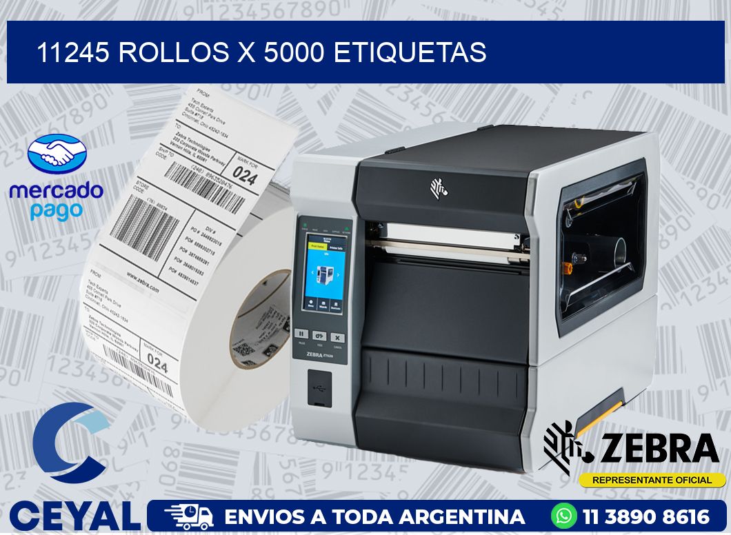 11245 ROLLOS X 5000 ETIQUETAS
