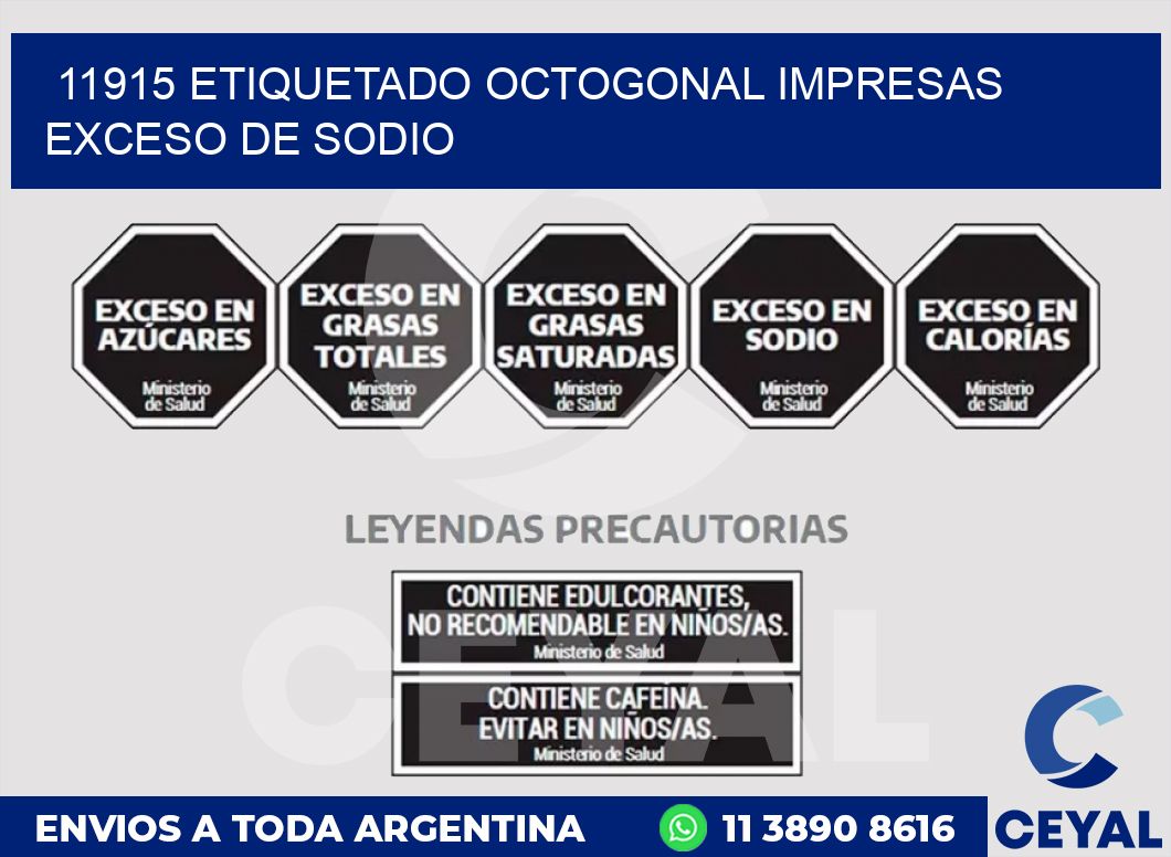 11915 ETIQUETADO OCTOGONAL IMPRESAS EXCESO DE SODIO