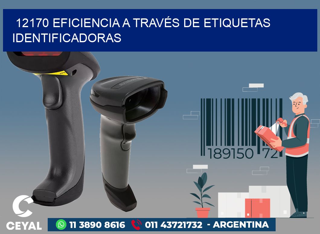 12170 EFICIENCIA A TRAVÉS DE ETIQUETAS IDENTIFICADORAS