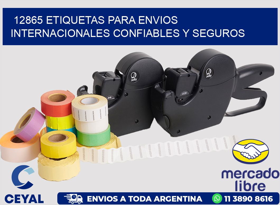 12865 ETIQUETAS PARA ENVIOS INTERNACIONALES CONFIABLES Y SEGUROS