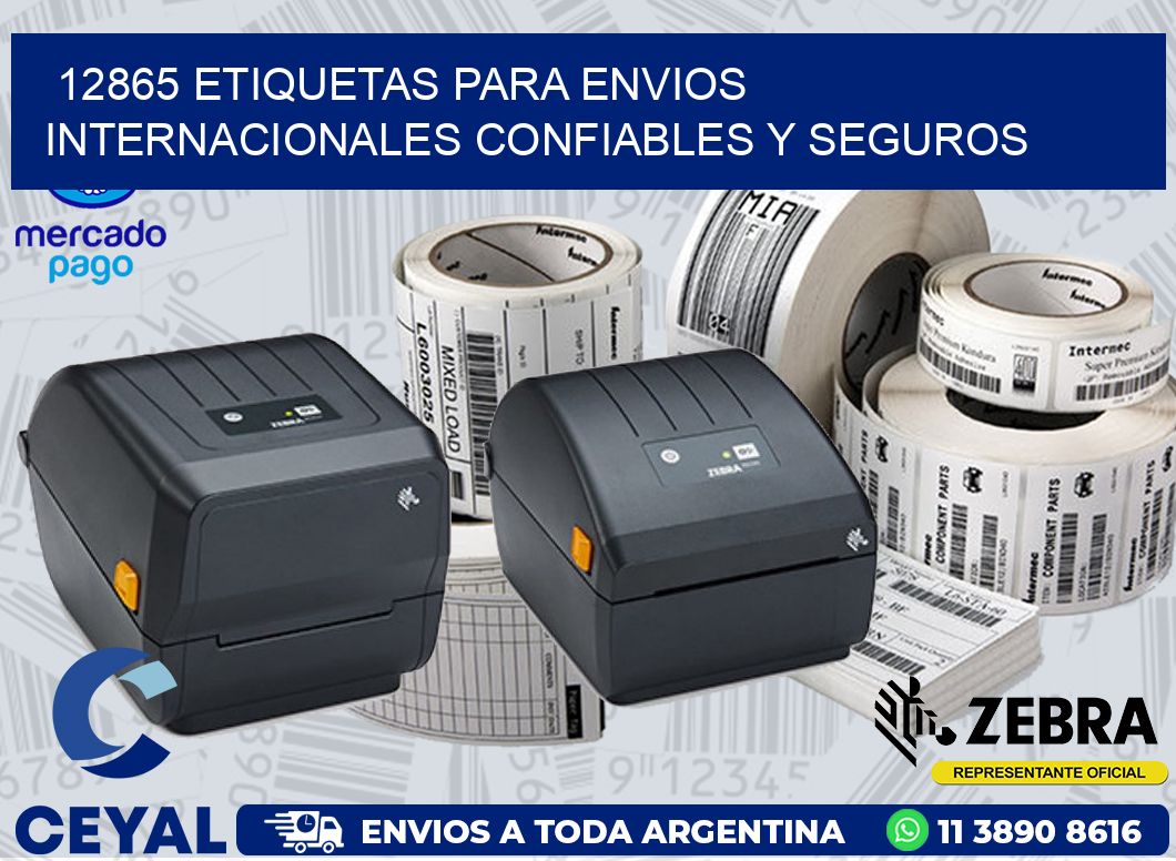 12865 ETIQUETAS PARA ENVIOS INTERNACIONALES CONFIABLES Y SEGUROS