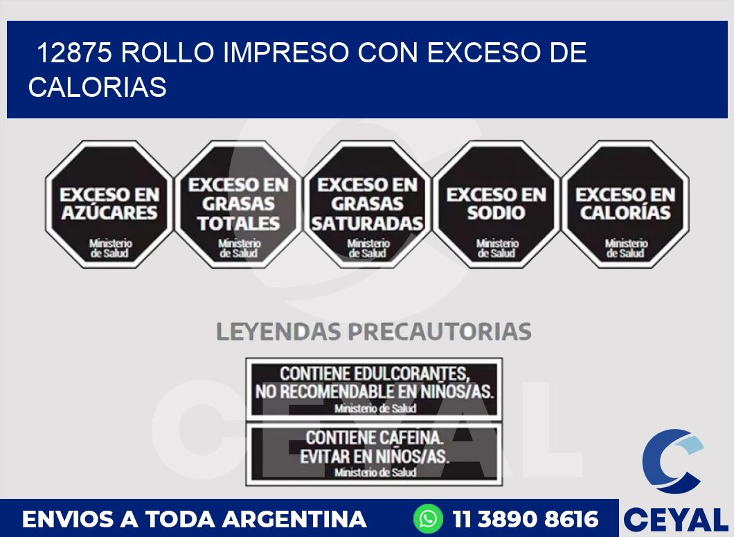 12875 ROLLO IMPRESO CON EXCESO DE CALORIAS
