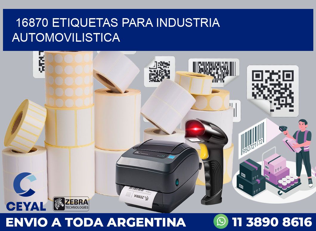 16870 ETIQUETAS PARA INDUSTRIA AUTOMOVILISTICA