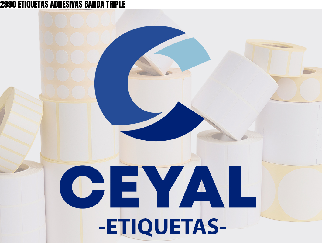 2990 ETIQUETAS ADHESIVAS BANDA TRIPLE