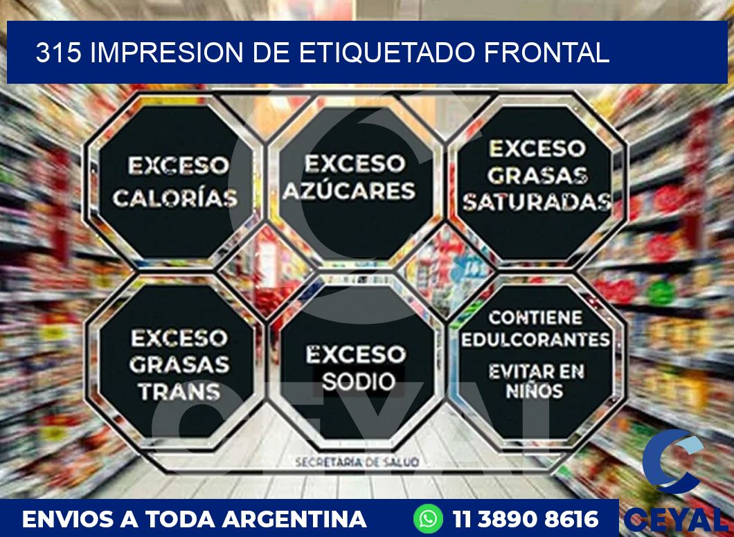 315 IMPRESION DE ETIQUETADO FRONTAL