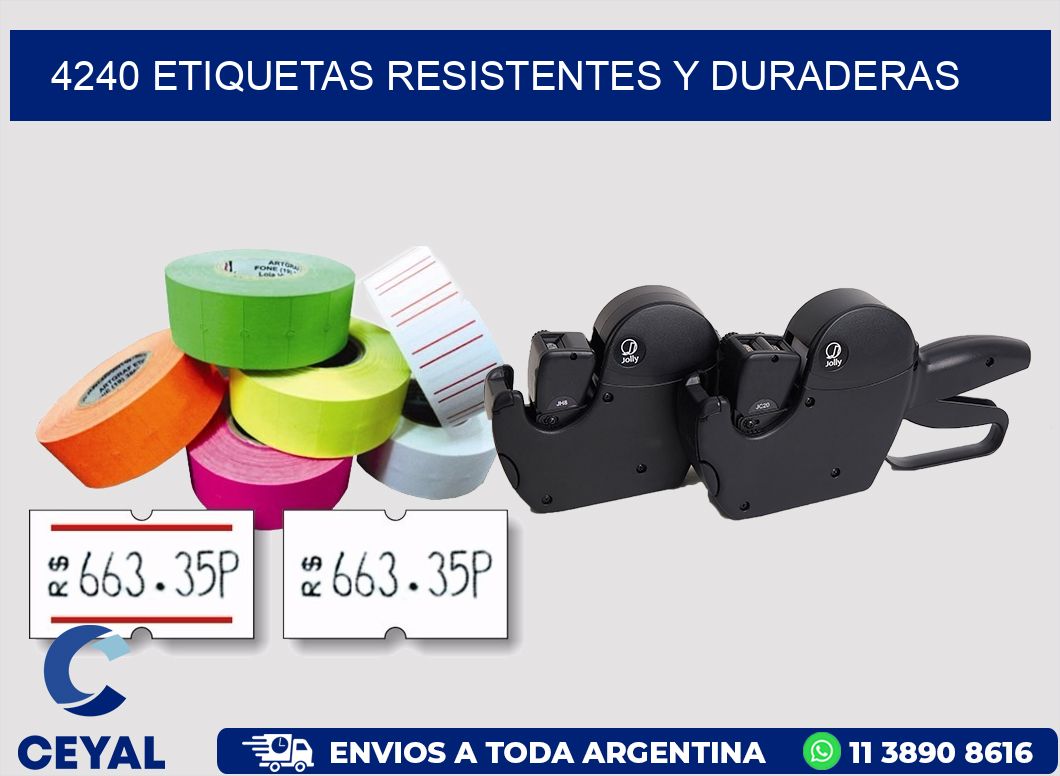4240 ETIQUETAS RESISTENTES Y DURADERAS