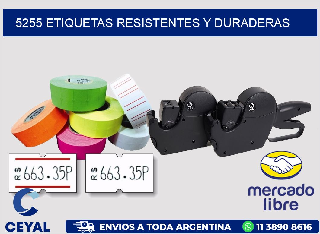 5255 ETIQUETAS RESISTENTES Y DURADERAS