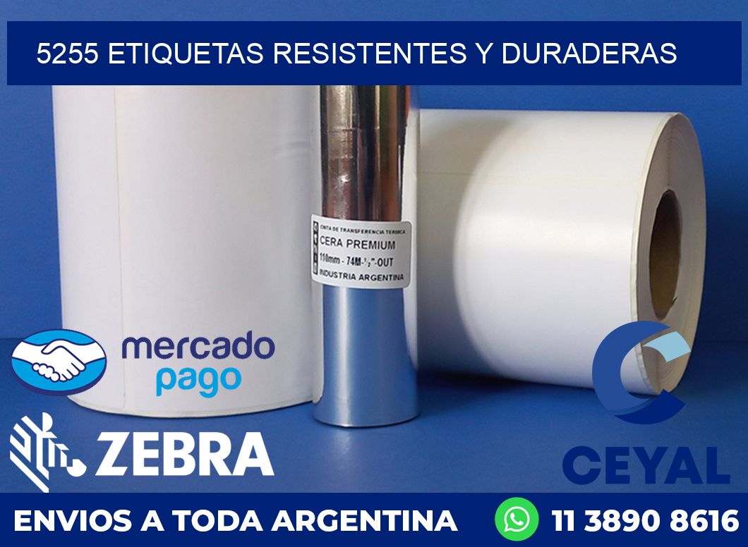 5255 ETIQUETAS RESISTENTES Y DURADERAS