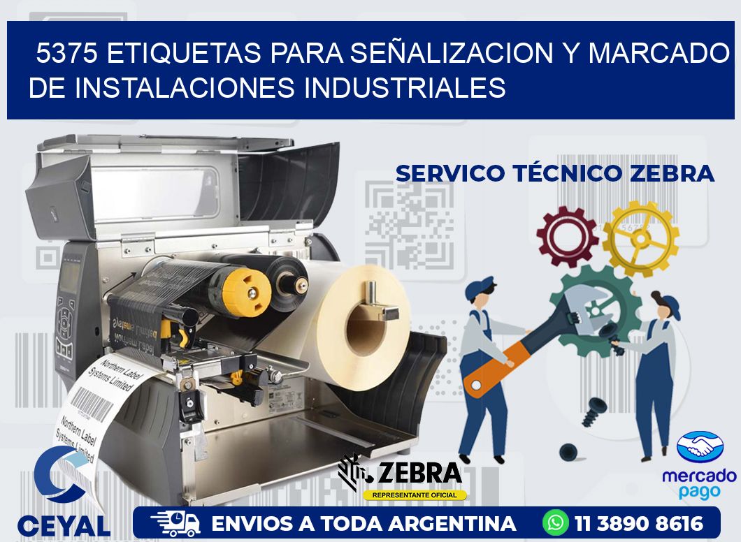 5375 ETIQUETAS PARA SEÑALIZACION Y MARCADO DE INSTALACIONES INDUSTRIALES
