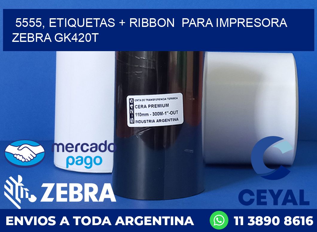 5555, etiquetas + ribbon para impresora zebra GK420T