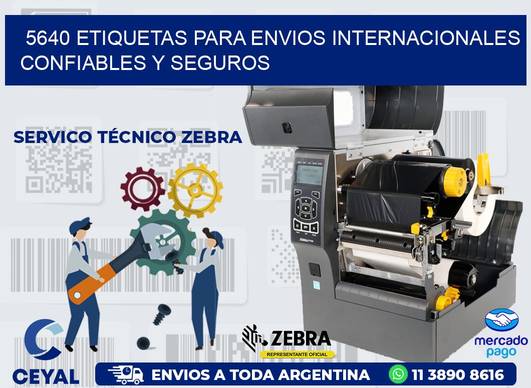 5640 ETIQUETAS PARA ENVIOS INTERNACIONALES CONFIABLES Y SEGUROS