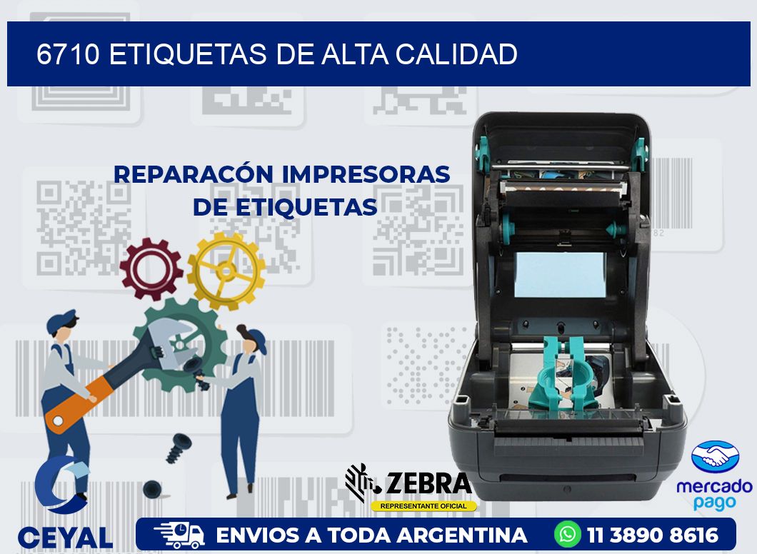 6710 ETIQUETAS DE ALTA CALIDAD