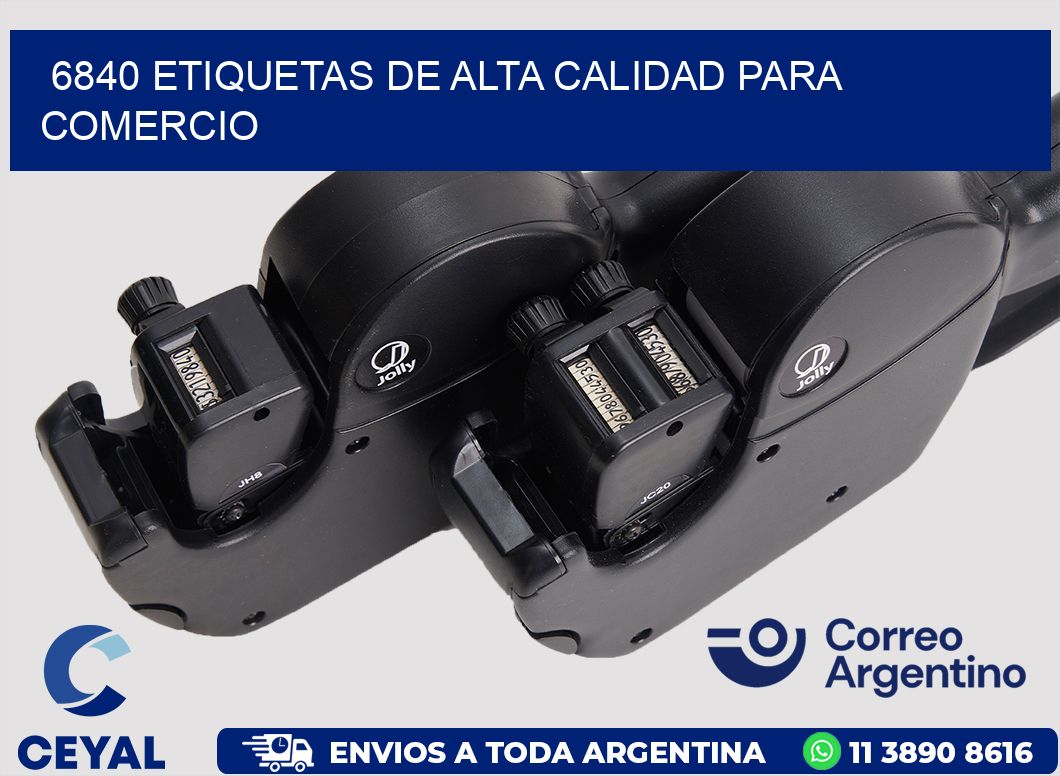 6840 ETIQUETAS DE ALTA CALIDAD PARA COMERCIO