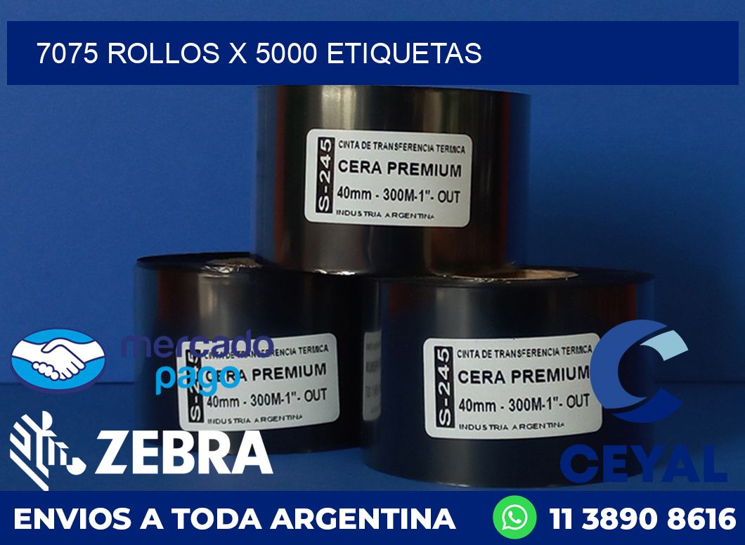 7075 ROLLOS X 5000 ETIQUETAS