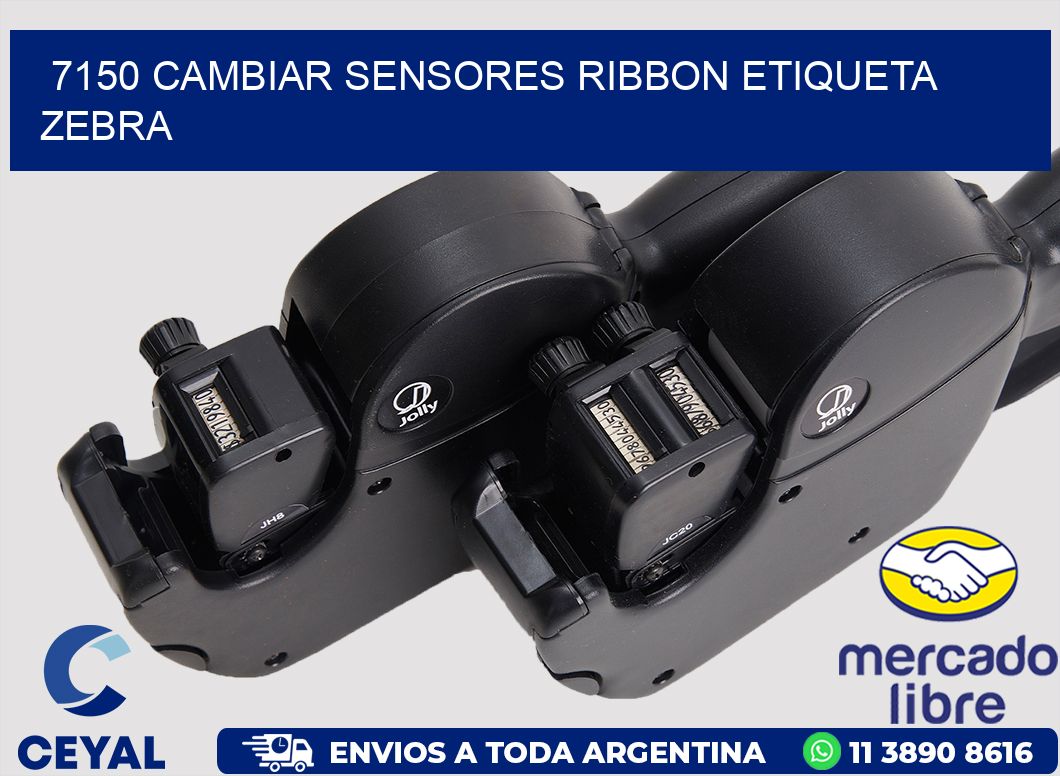 7150 CAMBIAR SENSORES RIBBON ETIQUETA ZEBRA