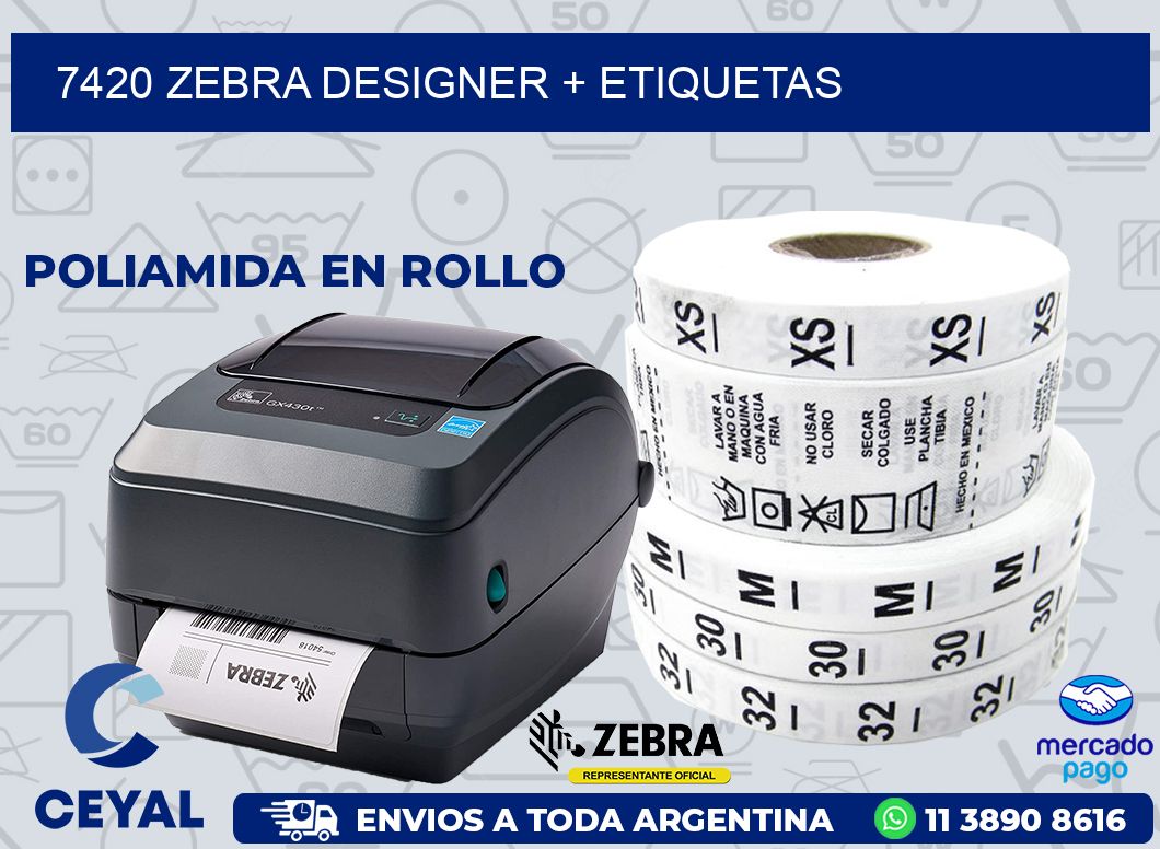 7420 ZEBRA DESIGNER + ETIQUETAS