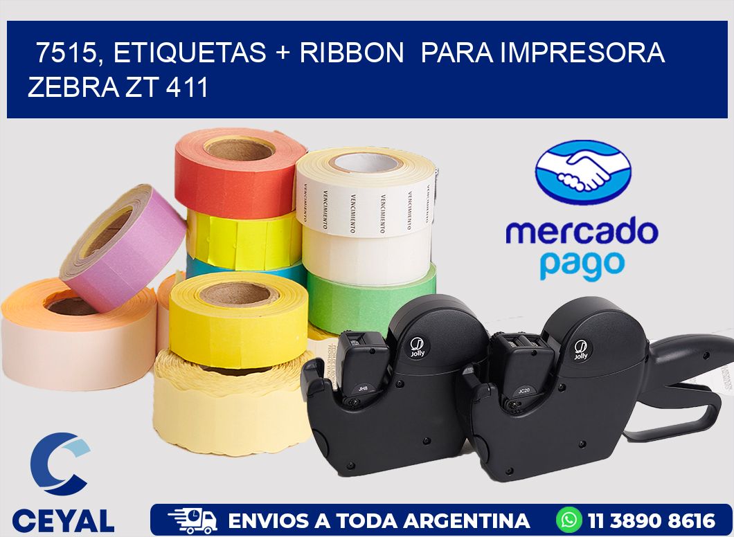 7515, etiquetas + ribbon para impresora zebra ZT 411