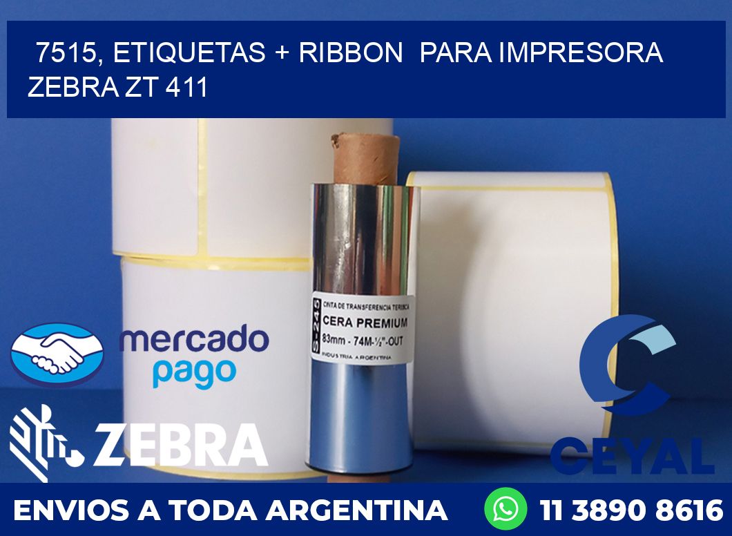 7515, etiquetas + ribbon para impresora zebra ZT 411