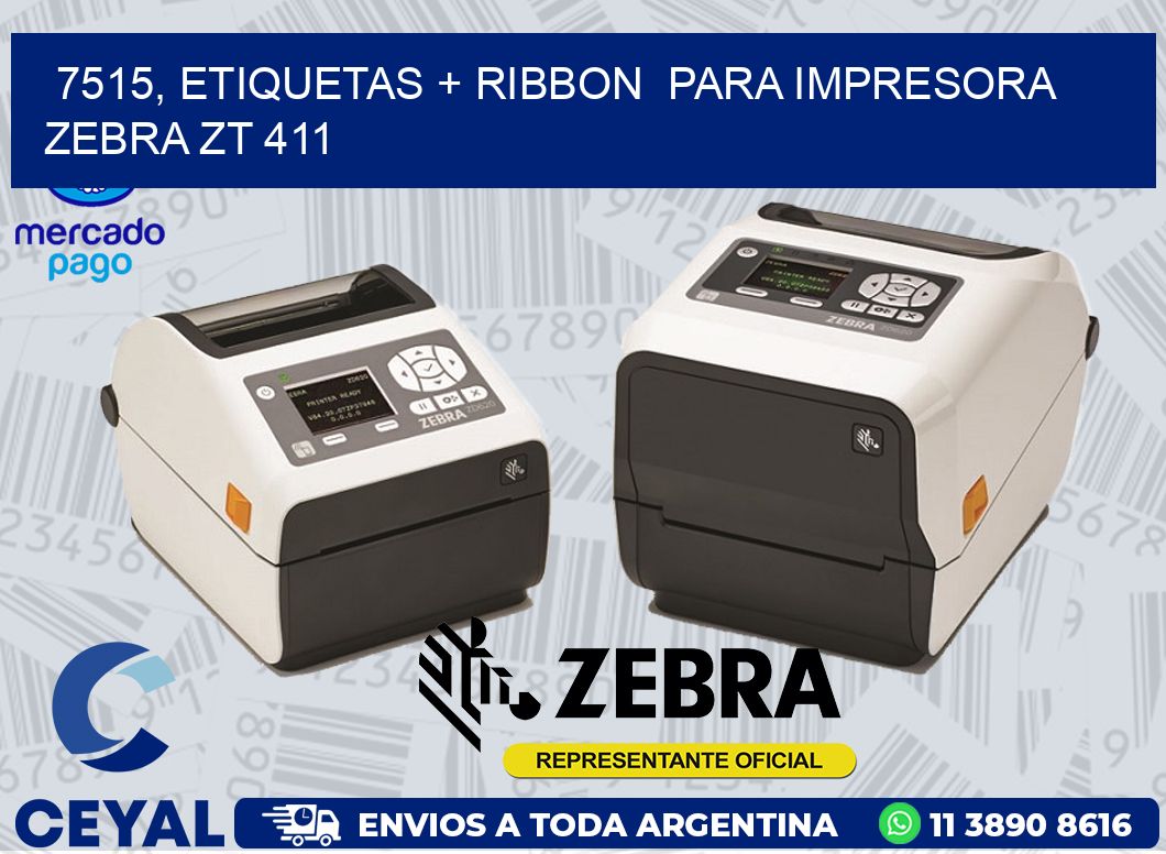 7515, etiquetas + ribbon  para impresora zebra ZT 411