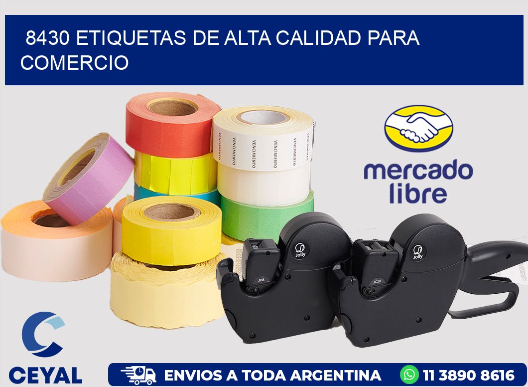8430 ETIQUETAS DE ALTA CALIDAD PARA COMERCIO