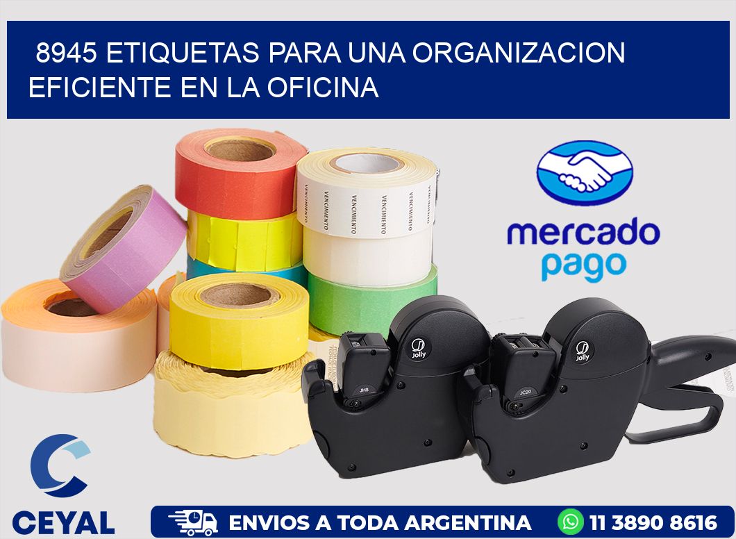 8945 ETIQUETAS PARA UNA ORGANIZACION EFICIENTE EN LA OFICINA