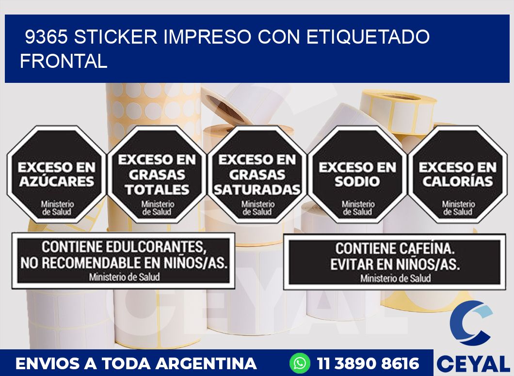 9365 STICKER IMPRESO CON ETIQUETADO FRONTAL