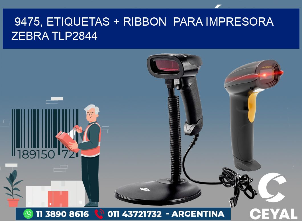 9475, etiquetas + ribbon  para impresora zebra TLP2844