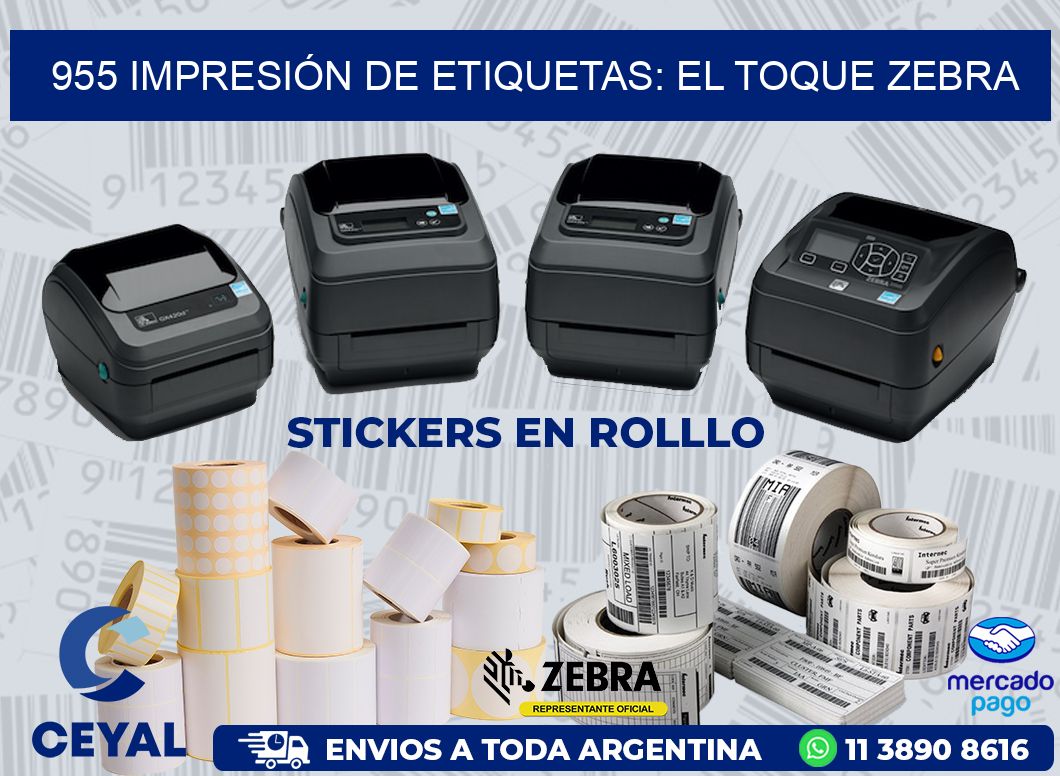 955 IMPRESIÓN DE ETIQUETAS: EL TOQUE ZEBRA
