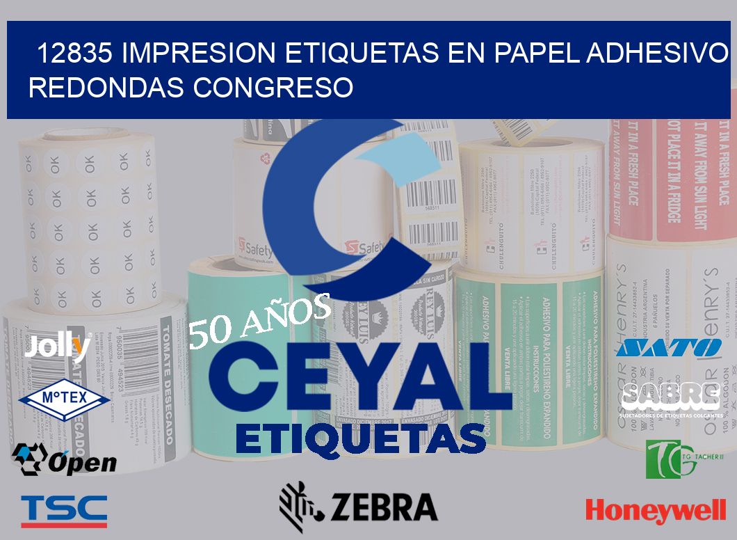 12835 IMPRESION ETIQUETAS EN PAPEL ADHESIVO REDONDAS CONGRESO