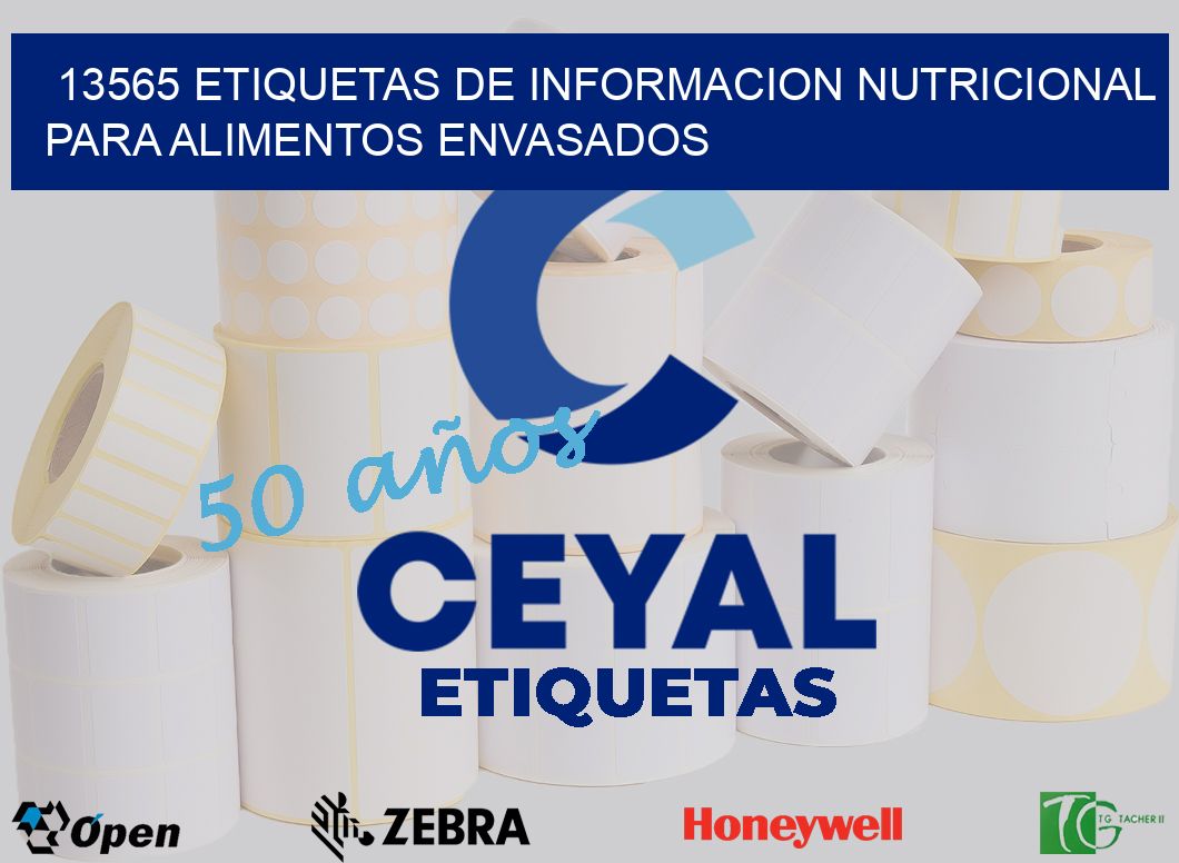 13565 ETIQUETAS DE INFORMACION NUTRICIONAL PARA ALIMENTOS ENVASADOS