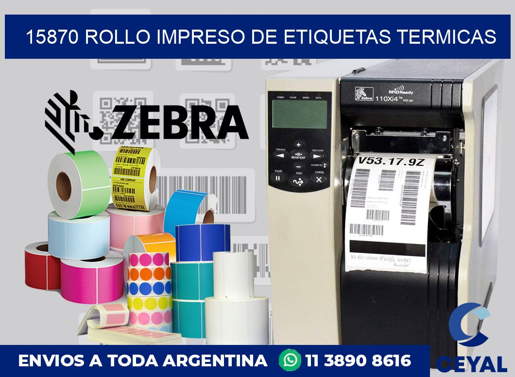 15870 ROLLO IMPRESO DE ETIQUETAS TERMICAS