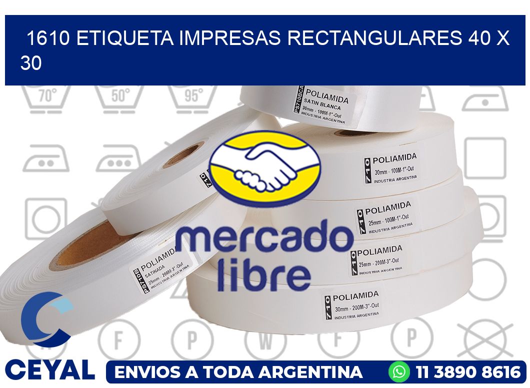 1610 ETIQUETA IMPRESAS RECTANGULARES 40 X 30